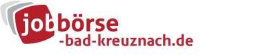 Jobbörse Bad Kreuznach - Aktuelle Stellenangebote in Ihrer Region